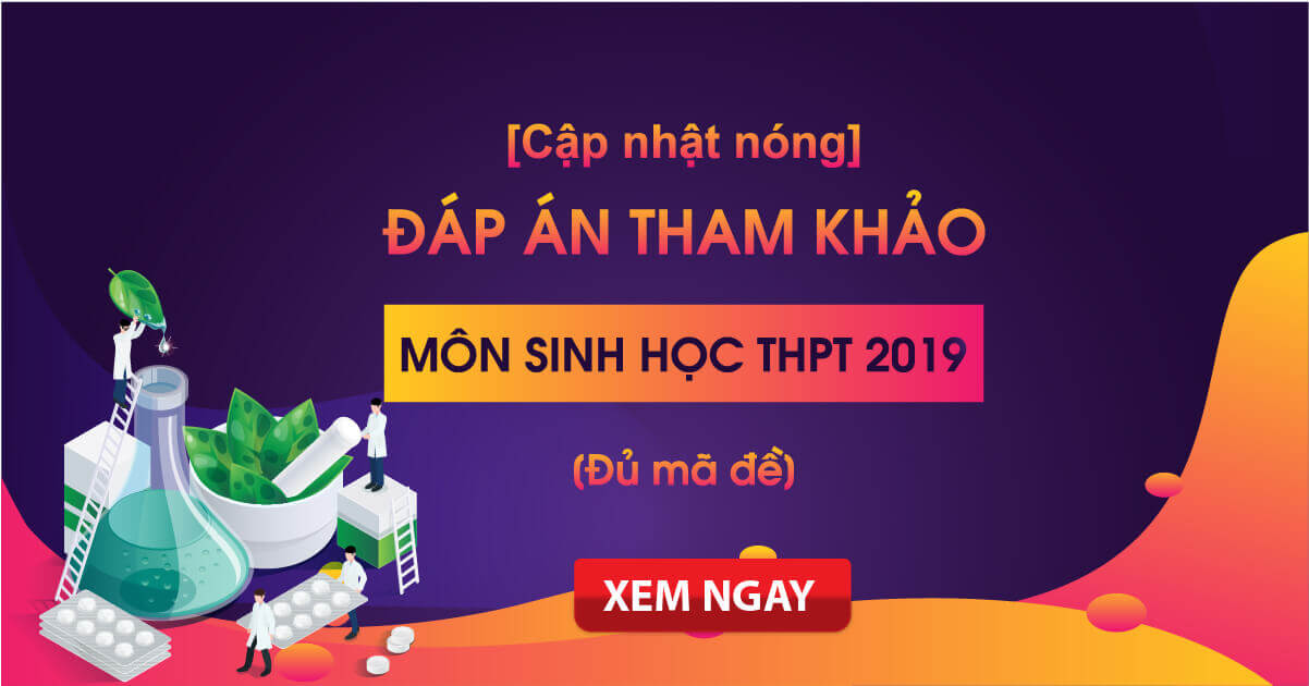 Đáp án môn Sinh học kỳ thi Bet88013.com trang chủ chính thức 2020 đầy đủ 24 mã đề