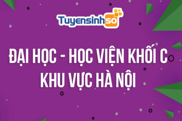ĐH – HV Khối C khu vực Hà Nội