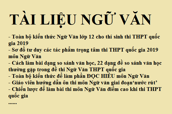 Tổng hợp tài liệu ôn thi THPT quốc gia 2019 môn Ngữ văn bất chấp mọi dạng đề